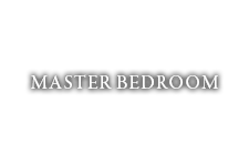 MASTER BED ROOM